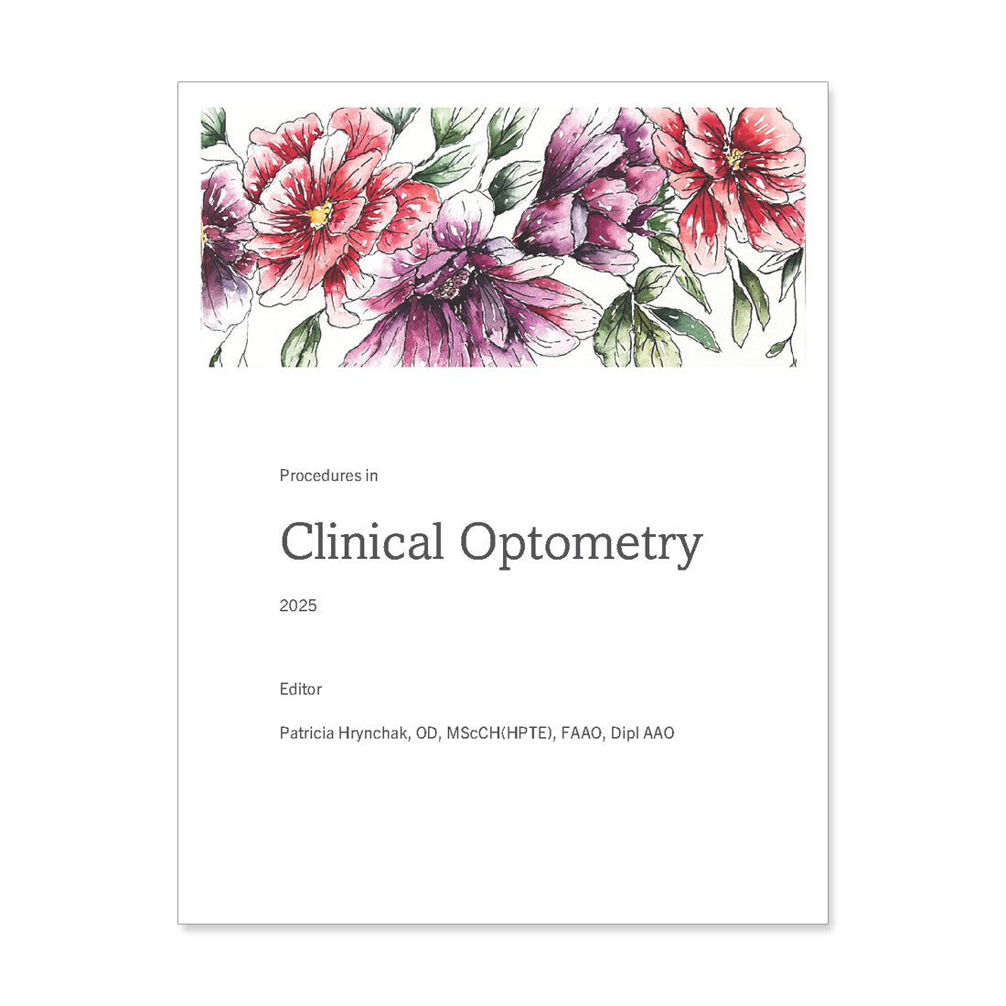 Procedures in Clinical Optometry - 2025 Version by Patricia Hrynchak